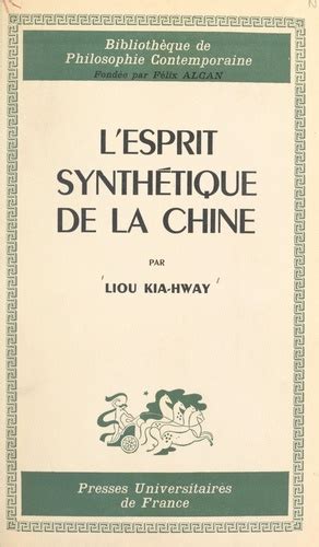 Lesprit synthétique de la Chine; étude de la mentalité chinoise。